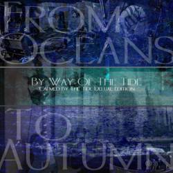 From Oceans To Autumn : By Way of the Tide